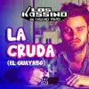 La Cruda (El Guayabo) - Single album lyrics, reviews, download