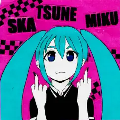 Skatsune Miku - EP by Skatsune Miku album reviews, ratings, credits