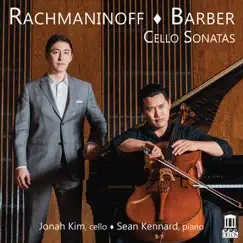 Rachmaninoff & Barber: Cello Sonatas by Jonah Kim & Sean Kennard album reviews, ratings, credits