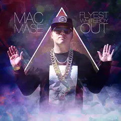 Flyest Whiteboy Out by Mac Mase album reviews, ratings, credits