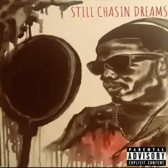 Still Chasin' Dreams by Wavy Wildboy album reviews, ratings, credits