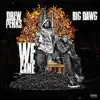 We Came (feat. Big Dawg) - Single album lyrics, reviews, download