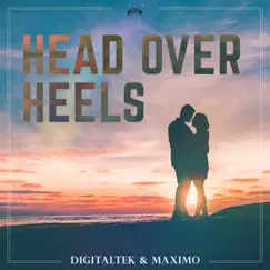 Head Over Heels - Single by Digitaltek & Maximo album reviews, ratings, credits