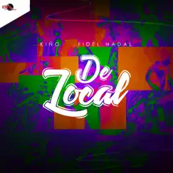 De Local - Single by Kiño & Fidel album reviews, ratings, credits