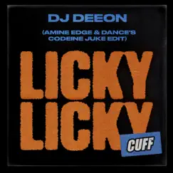 Licky Licky ((Amine Edge & DANCE's Codeine Juke Edit)) Song Lyrics
