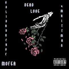 Dead Love (feat. 4MHittman) Song Lyrics