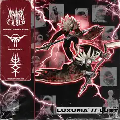 Luxuria / Lust - Single by Misanthropy Club, Ghostygand & Hardikaku album reviews, ratings, credits