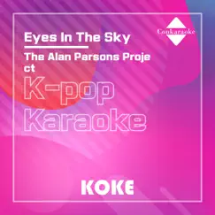 Eyes In The Sky : Originally Performed By The Alan Parsons Project (Karaoke Verison) - Single by 코케 album reviews, ratings, credits