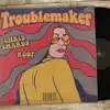 Troublemaker - Single album lyrics, reviews, download