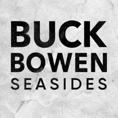 Oneaweek Vol. 3: Seasides - EP by Buck Bowen album reviews, ratings, credits