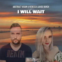 I Will Wait (Extended Mix) Song Lyrics