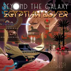 Beyond the Galaxy - Single by The Egyptian Lover album reviews, ratings, credits