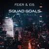 Squad Goals - Single album lyrics, reviews, download