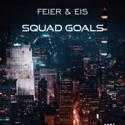 Squad Goals Song Lyrics