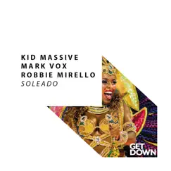 Soleado - Single by Kid Massive, Mark Vox & Robbie Mirello album reviews, ratings, credits