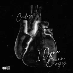 I Done Been (feat. J.Y.) - Single by Ceelos album reviews, ratings, credits