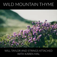 Wild Mountain Thyme (feat. Karen Mal) Song Lyrics