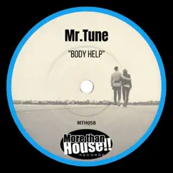 Body Help - Single by Mr.Tune album reviews, ratings, credits