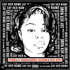Say Her Name (feat. B Simm, Hurra Season & Taya Envy) - Single by Stook album reviews, ratings, credits