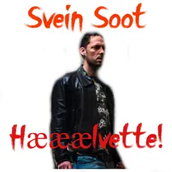 Hææælvette (Svein Soot) Song Lyrics