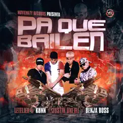 Pa Que Bailen (feat. Justin Onfire & Benja Boss) - Single by Letelier album reviews, ratings, credits