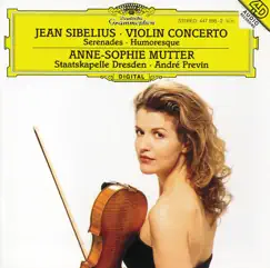 Sibelius: Violin Concerto, Op. 47, Serenades, Humoresque by Anne-Sophie Mutter with André Previn & Staatskapelle Dresden album reviews, ratings, credits