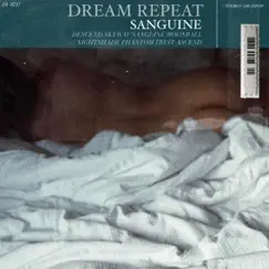 Sanguine by Dream Repeat album reviews, ratings, credits