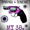 My 38 (feat. Ski Mask Swagg) - Single album lyrics, reviews, download