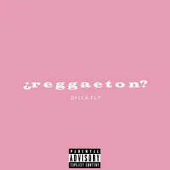 ¿Reggaeton? - Single by Dilla Romero & Chxxd album reviews, ratings, credits