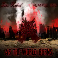 As the World Burns (feat. Plague_tsc) Song Lyrics