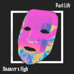 Past Life - Single by Nuancer & Sigh album reviews, ratings, credits