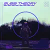 Subb Theory - Single album lyrics, reviews, download