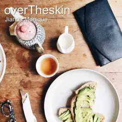 Overtheskin - Single by Jianda Monique album reviews, ratings, credits