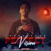 Perfect Vision - Single album lyrics, reviews, download