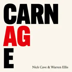 CARNAGE by Nick Cave & Warren Ellis album reviews, ratings, credits