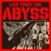 Live From The Abyss - Single album lyrics, reviews, download