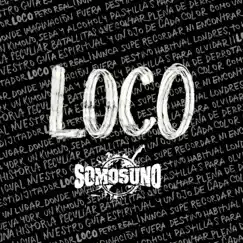 Loco - EP by SOMOSUNO album reviews, ratings, credits
