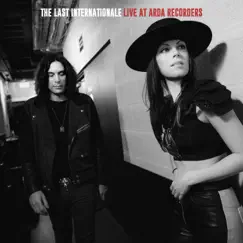 Live at Arda Recorders by The Last Internationale album reviews, ratings, credits