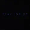 Stay Inside (feat. Amoneyboo) - Single album lyrics, reviews, download