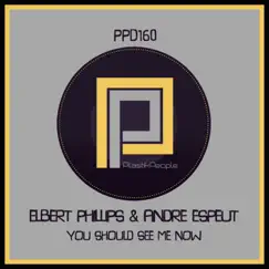 You Should See Me Now by Elbert Phillps & Andre Espeut album reviews, ratings, credits
