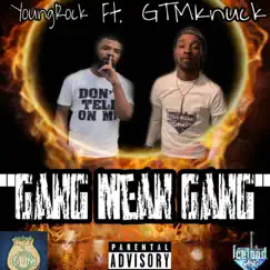Gang Mean Gang (feat. Gtmknuck) Song Lyrics