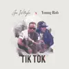 Tik Tok (feat. Young Rob) - Single album lyrics, reviews, download
