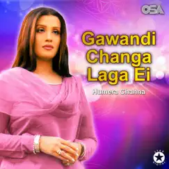 Gawandi Changa Laga Ei by Humera Channa album reviews, ratings, credits