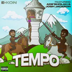 Tempo (feat. Ade'Sholah & Josh Jackson) - Single by E-Kon album reviews, ratings, credits