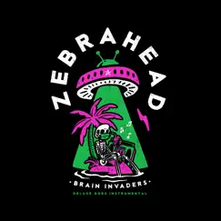 Brain Invaders - Deluxe Goes Instrumental by Zebrahead album reviews, ratings, credits