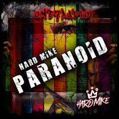 Paranoid - Single by Hard Mike album reviews, ratings, credits