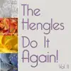 The Hengles Do It Again! Vol II - EP album lyrics, reviews, download