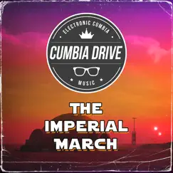 The Imperial March, Darth Vader's Theme (Versión Cumbia) - Single by Cumbia Drive album reviews, ratings, credits