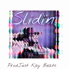 Slidin - Single by JustKayBeats album reviews, ratings, credits