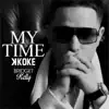 My Time (feat. Bridget Kelly) - Single album lyrics, reviews, download